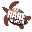 Too Rare to wear