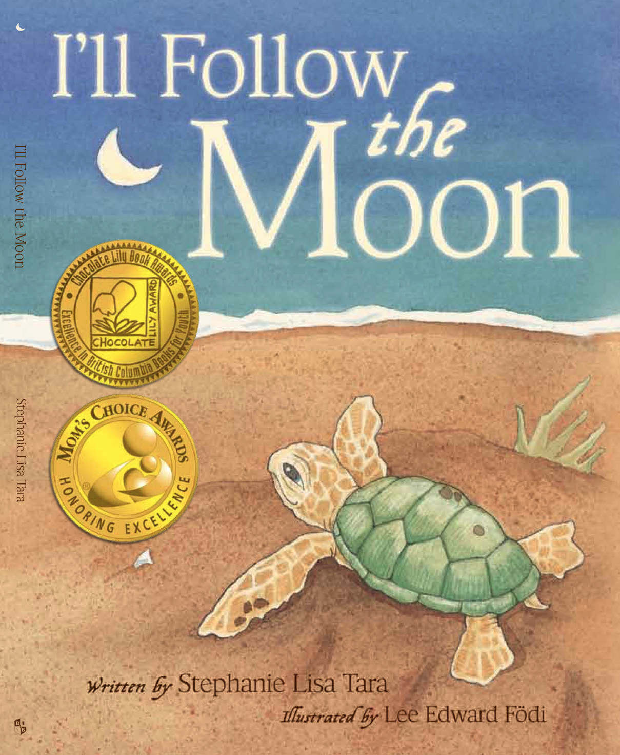I'll Follow the Moon, by Stephanie Lisa Tara, children's book about a  hatchling